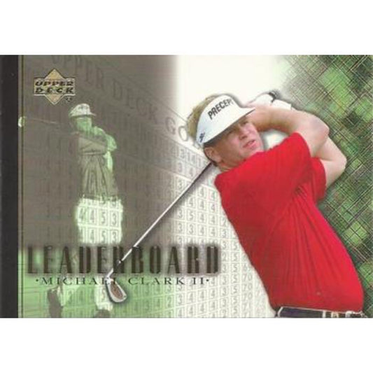 Michael Clark II (Leaderboard) - 2001 Upper Deck Golf #98