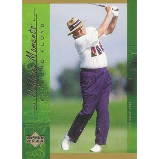 Raymond Floyd (Defining Moments) - 2001 Upper Deck Golf #138